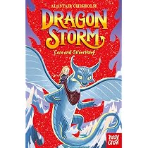 Dragon Storm: Cara and Silverthief : Alastair Chisholm, Eric